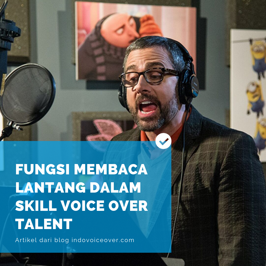 Fungsi Membaca Lantang Dalam Skill Voice Over Talent | Indovoiceover